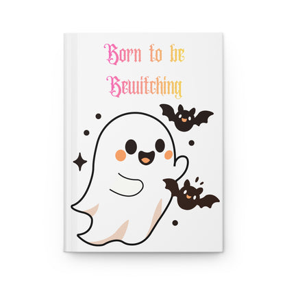 Cute Halloween Ghost Hardcover Journal — "Born to be Bewitching" Lined Notebook