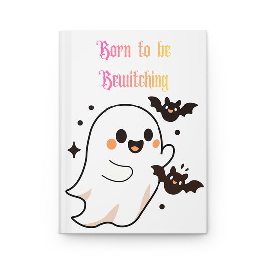 Born to Be Bewitching Ghost Journal – Hardcover Notebook